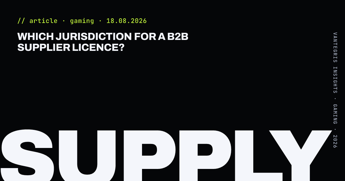 Which Jurisdiction for a B2B Supplier Licence? — article cover