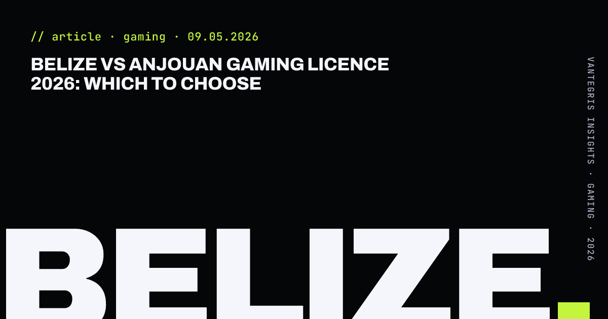 Belize vs Anjouan Gaming Licence 2026: Which to Choose — article cover