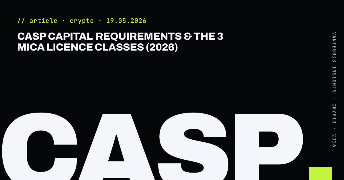 CASP Capital Requirements & the 3 MiCA Licence Classes (2026) — article cover