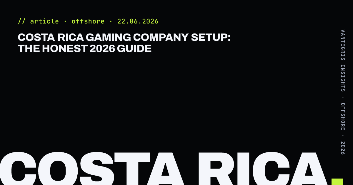 Costa Rica Gaming Company Setup: The Honest 2026 Guide — article cover