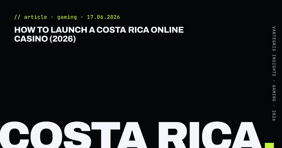 How to Launch a Costa Rica Online Casino (2026) — article cover