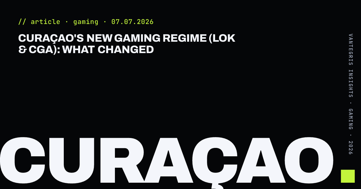 Curaçao's New Gaming Regime (LOK & CGA): What Changed — article cover
