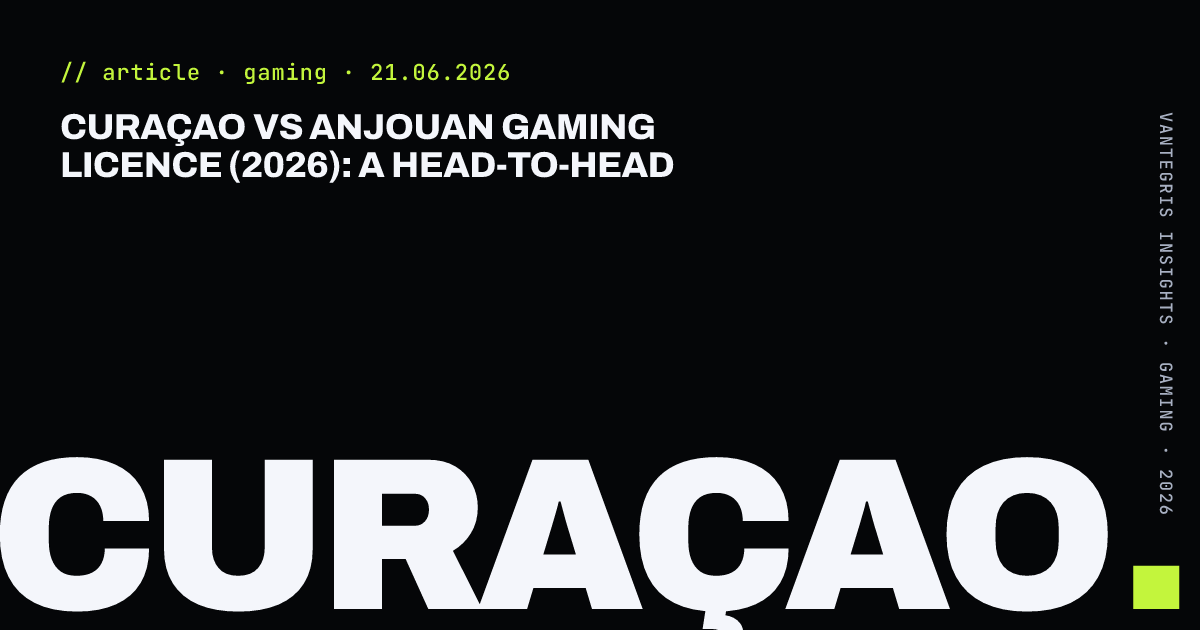 Curaçao vs Anjouan Gaming Licence (2026): A Head-to-Head — article cover
