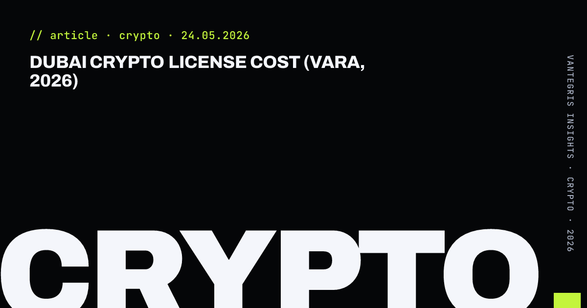 Dubai Crypto License Cost (VARA, 2026) — article cover