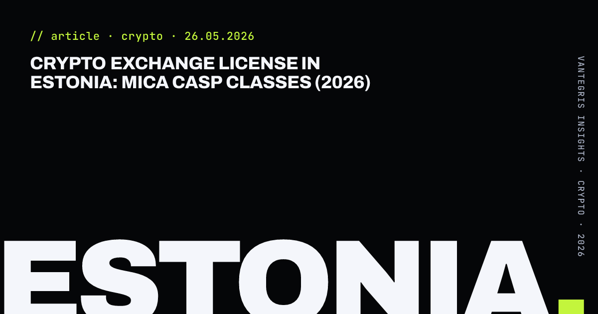 Crypto Exchange License in Estonia: MiCA CASP Classes (2026) — article cover