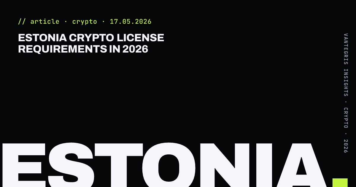 Estonia Crypto License Requirements in 2026 — article cover