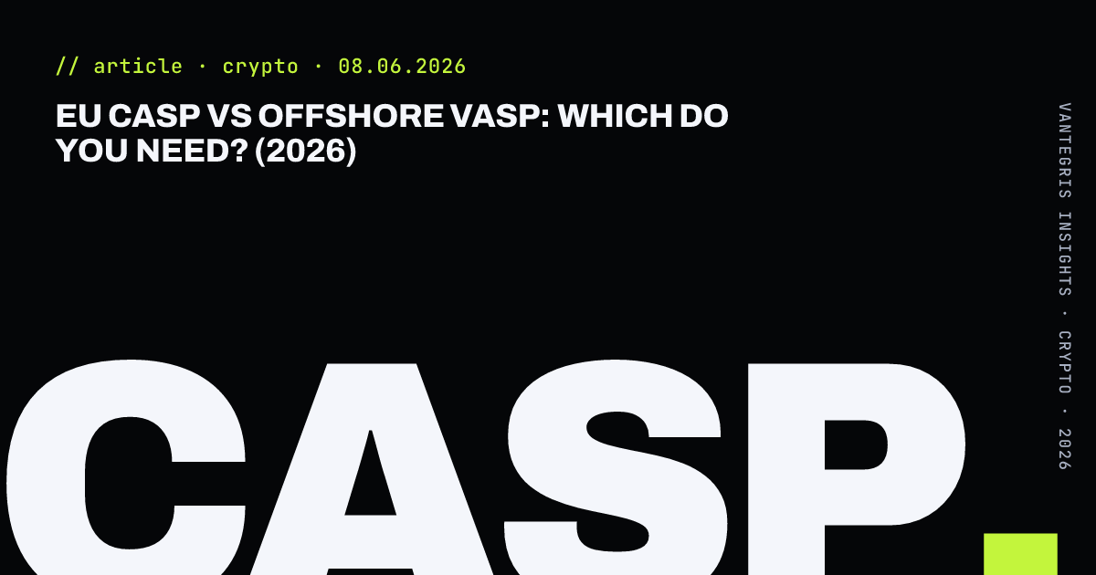 EU CASP vs Offshore VASP: Which Do You Need? (2026) — article cover