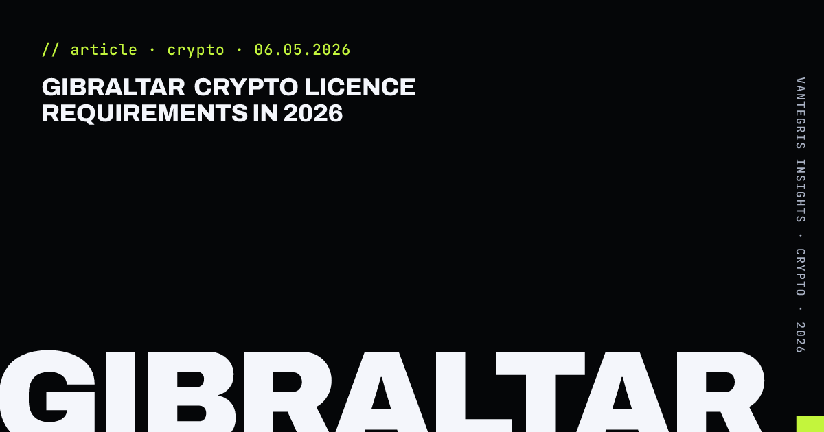 Gibraltar Crypto Licence Requirements in 2026 — article cover