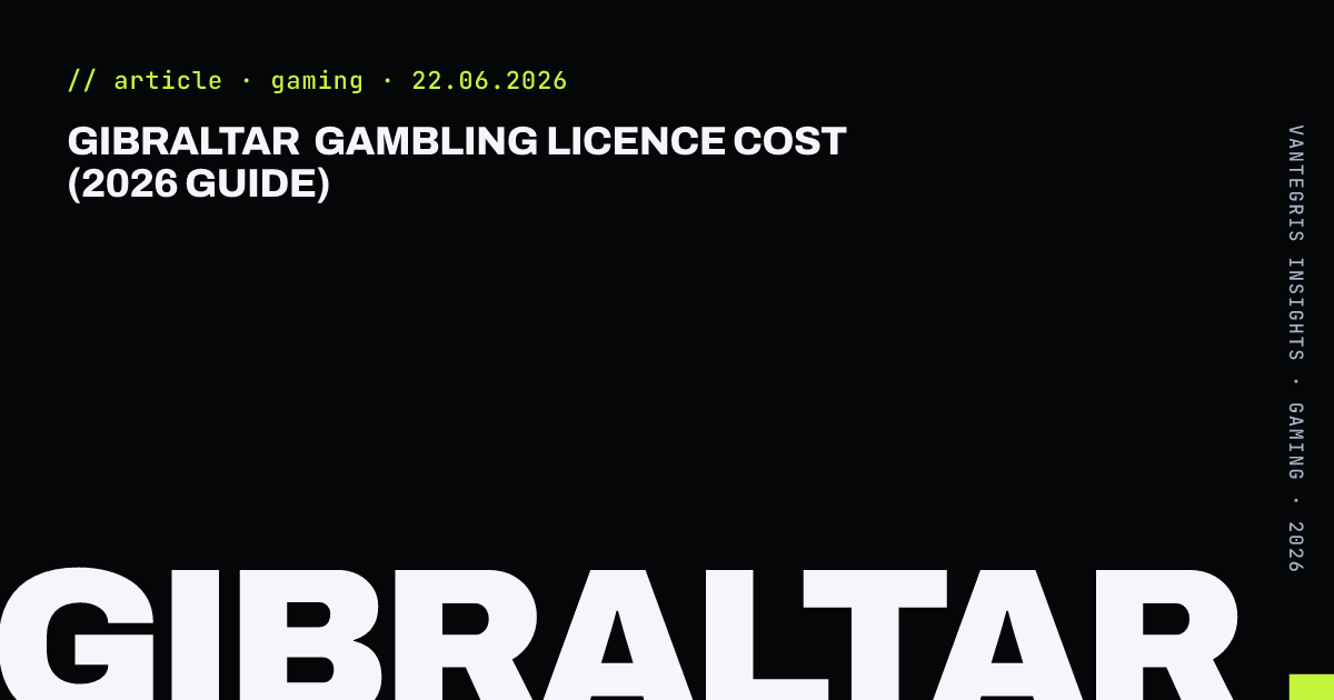 Gibraltar Gambling Licence Cost (2026 Guide) — article cover