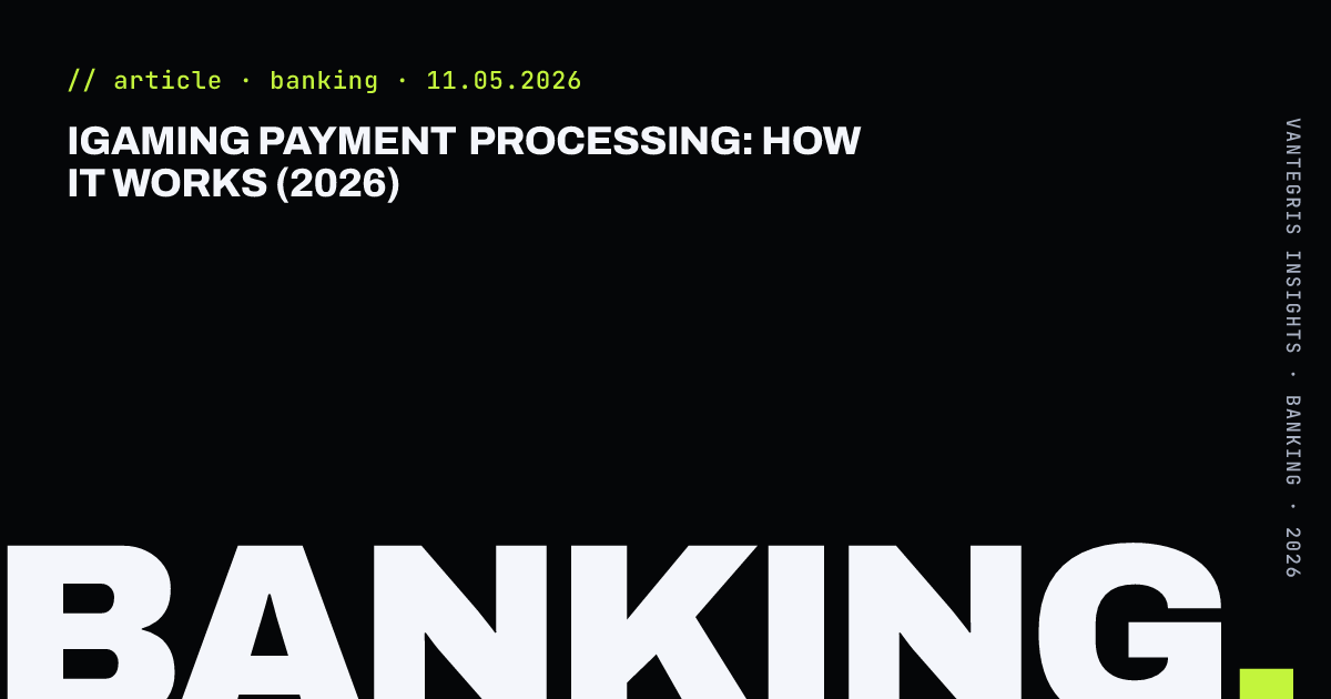 iGaming Payment Processing: How It Works (2026) — article cover