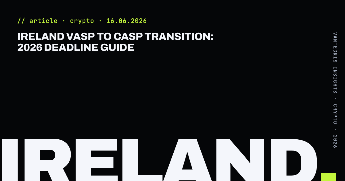 Ireland VASP to CASP Transition: 2026 Deadline Guide — article cover