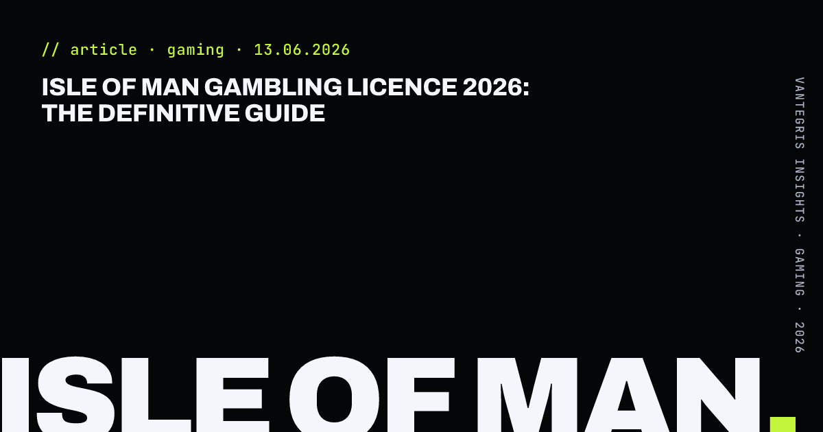 Isle of Man Gambling Licence 2026: The Definitive Guide — article cover