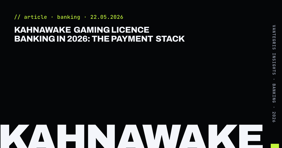 Kahnawake Gaming Licence Banking in 2026: The Payment Stack — article cover