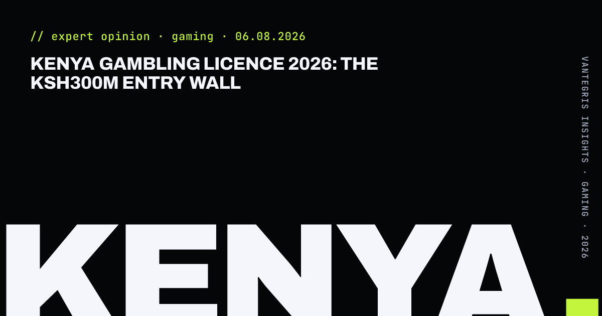 Kenya Gambling Licence 2026: The KSh300m Entry Wall — article cover
