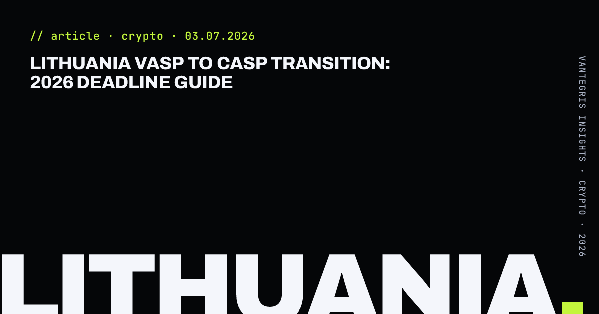 Lithuania VASP to CASP Transition: 2026 Deadline Guide — article cover