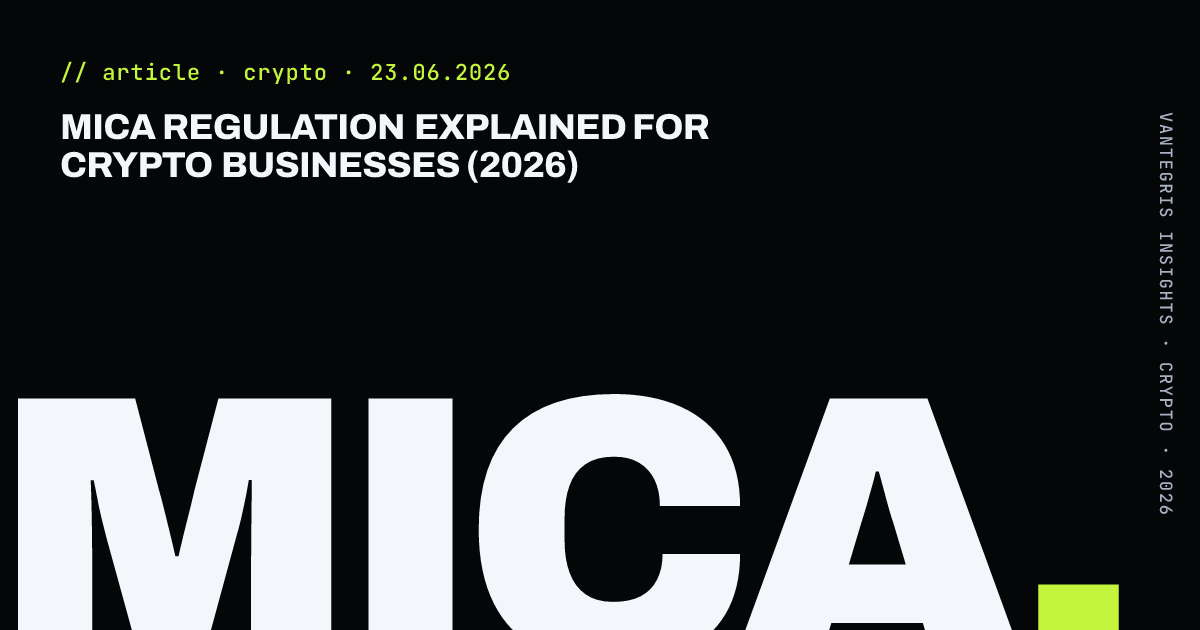 MiCA Regulation Explained for Crypto Businesses (2026) — article cover