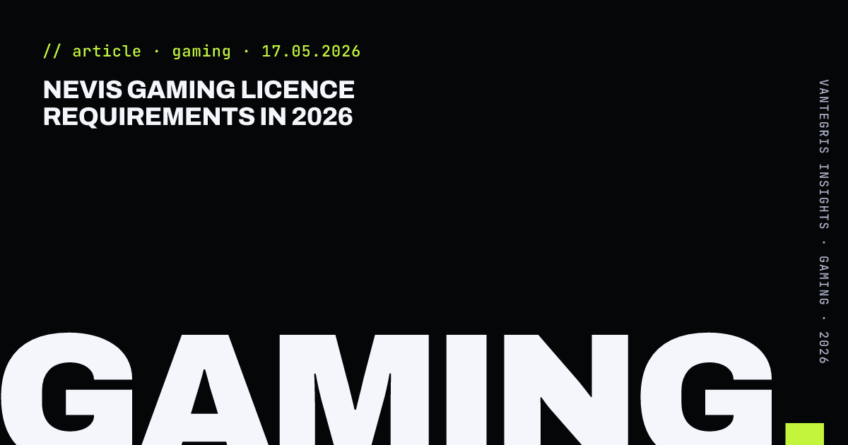 Nevis Gaming Licence Requirements in 2026 — article cover