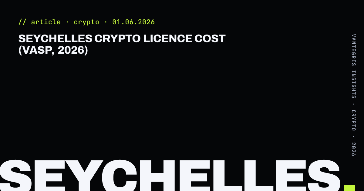 Seychelles Crypto Licence Cost (VASP, 2026) — article cover
