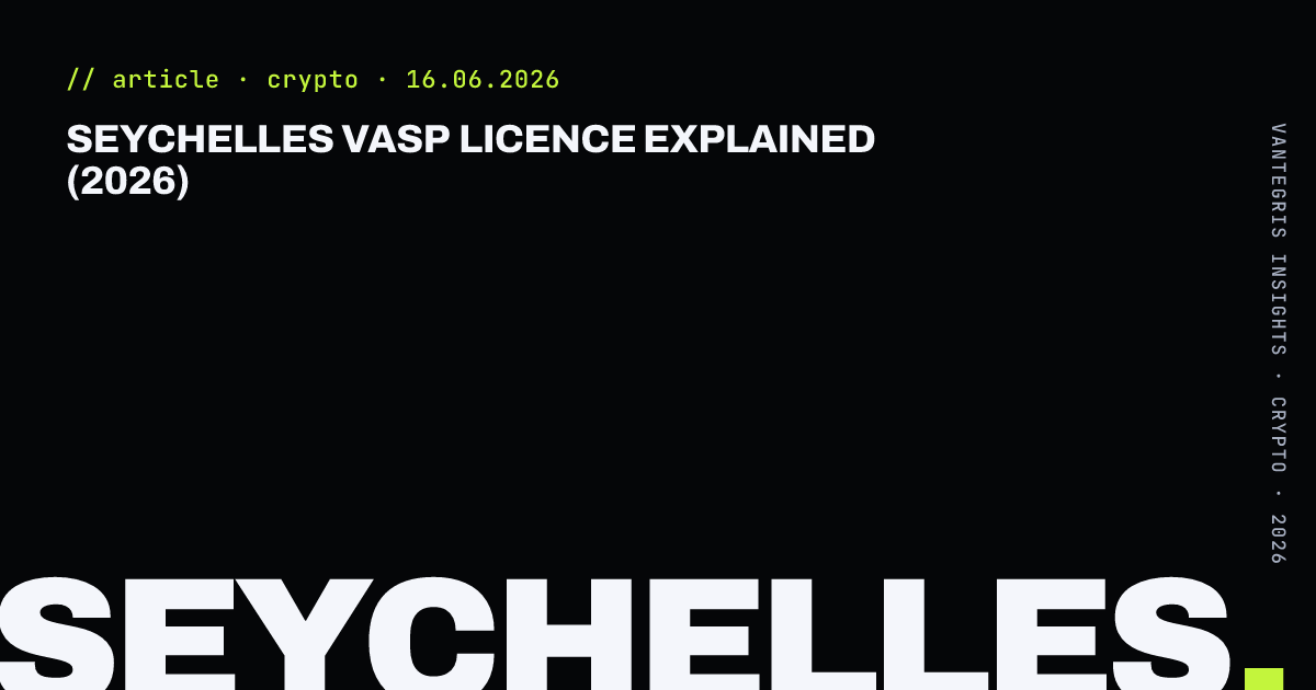 Seychelles VASP Licence Explained (2026) — article cover