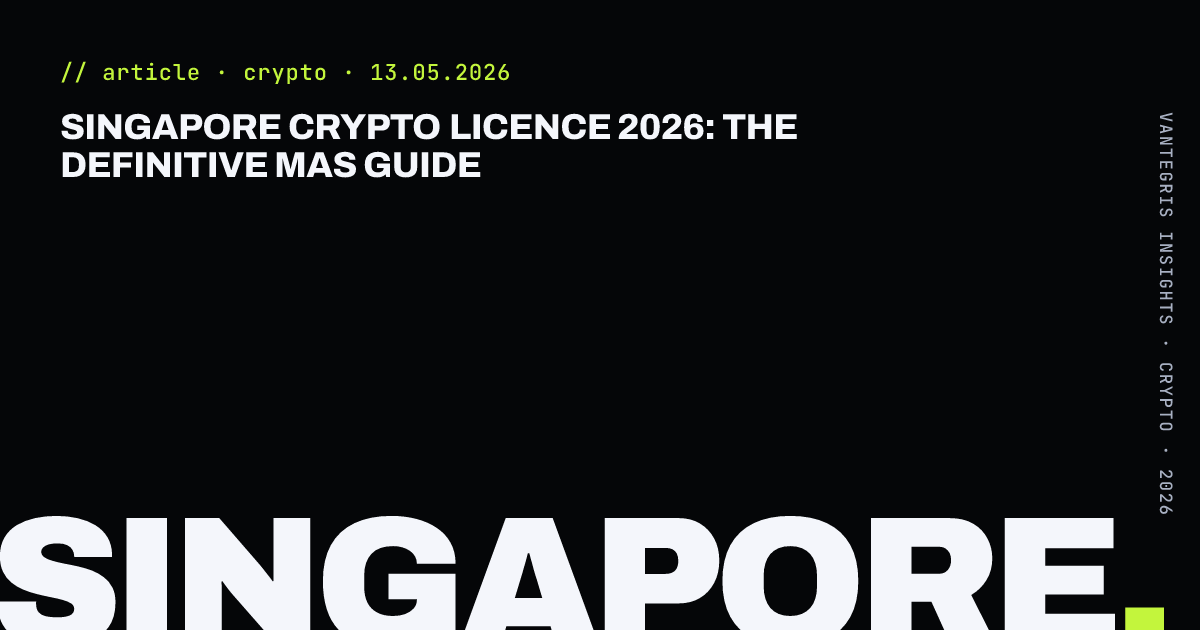 Singapore Crypto Licence 2026: The Definitive MAS Guide — article cover