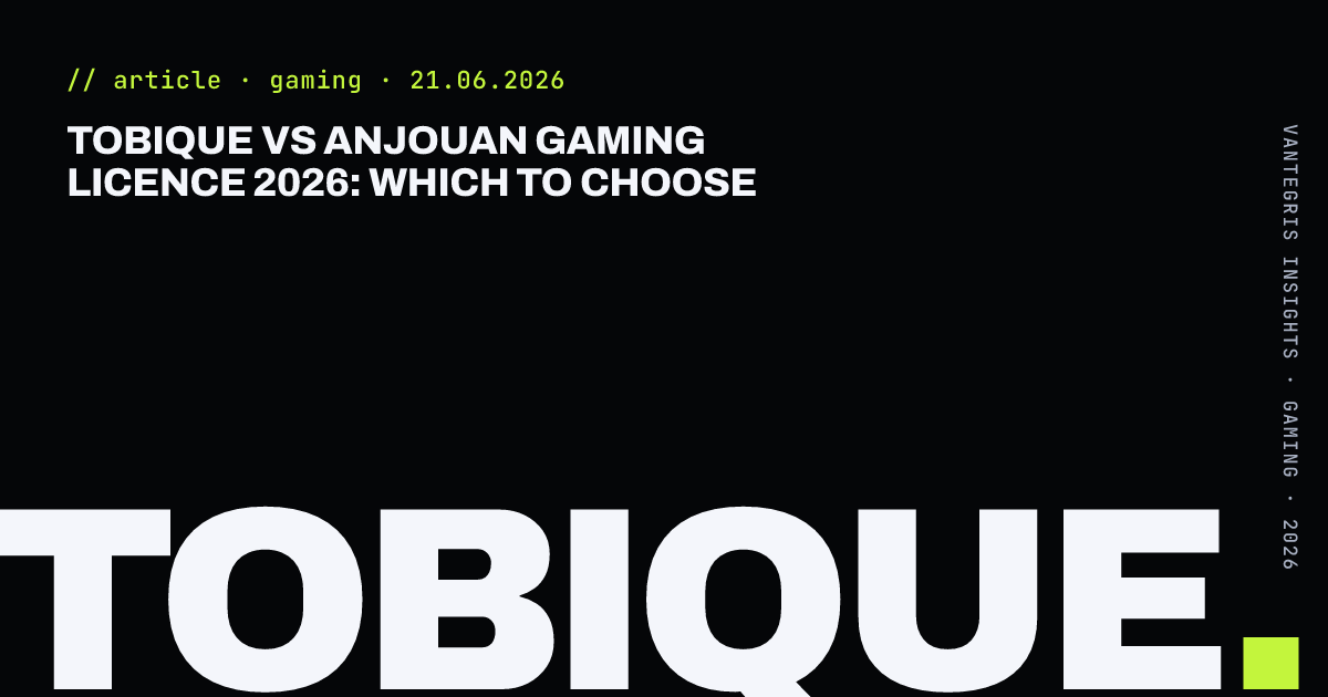 Tobique vs Anjouan Gaming Licence 2026: Which to Choose — article cover