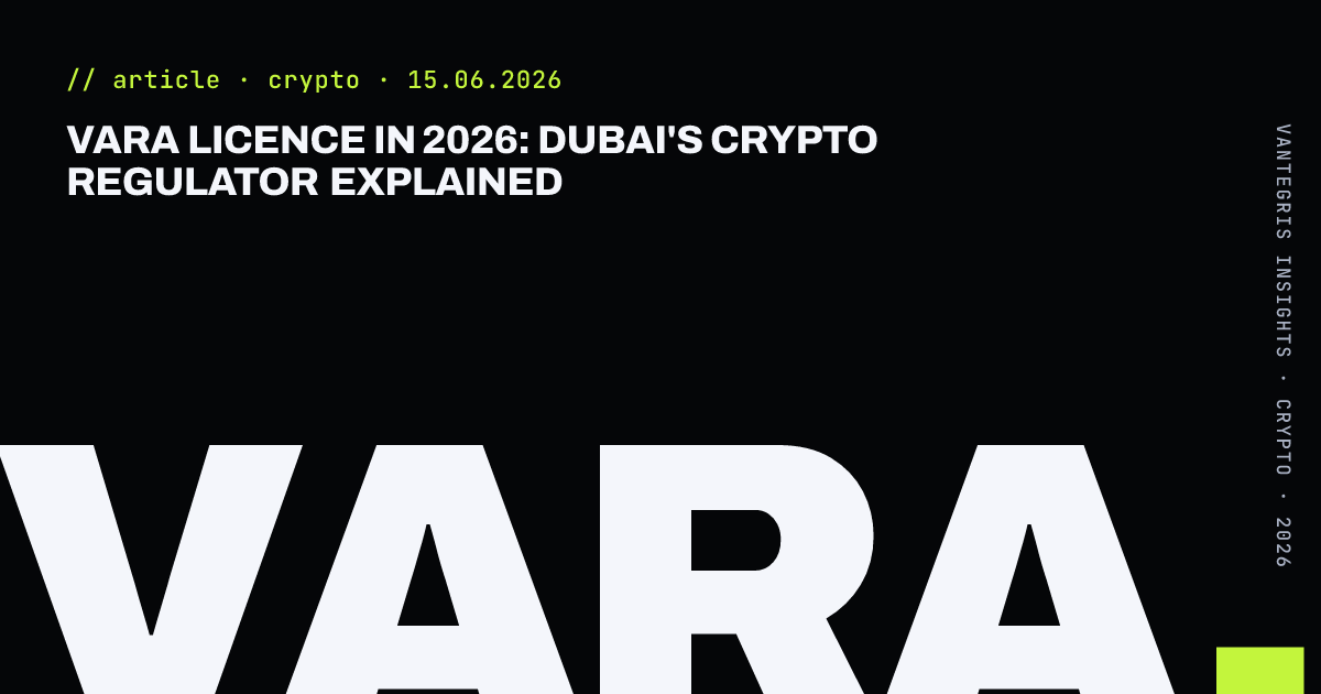 VARA Licence in 2026: Dubai's Crypto Regulator Explained — article cover